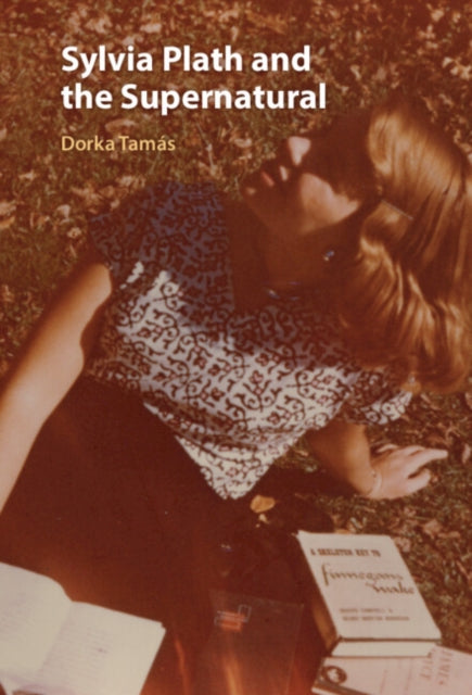 Sylvia Plath and the Supernatural cover