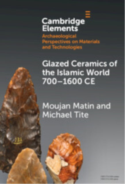 Glazed Ceramics of the Islamic World 700–1600 CE cover