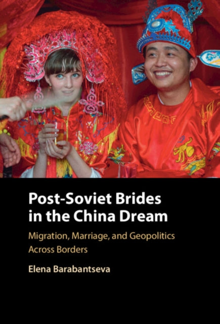 Post-Soviet Brides in the China Dream cover