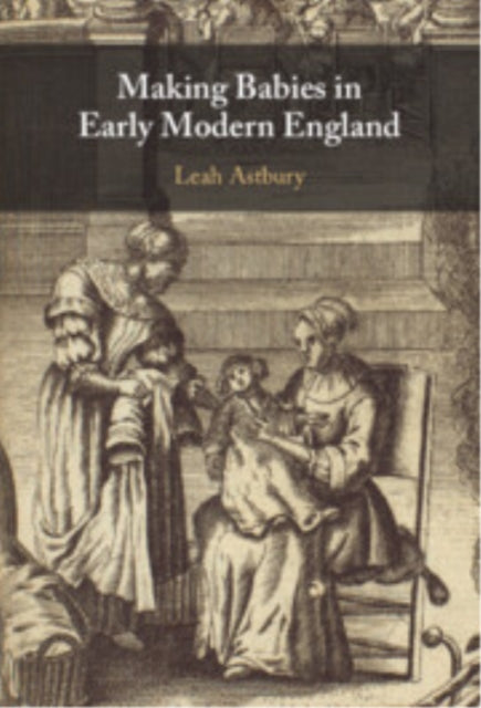 Making Babies in Early Modern England cover