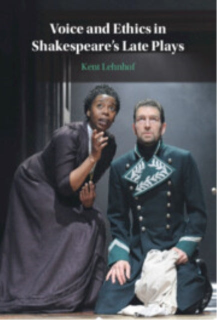 Voice and Ethics in Shakespeare's Late Plays cover
