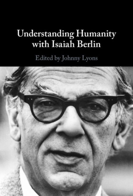 Understanding Humanity with Isaiah Berlin cover