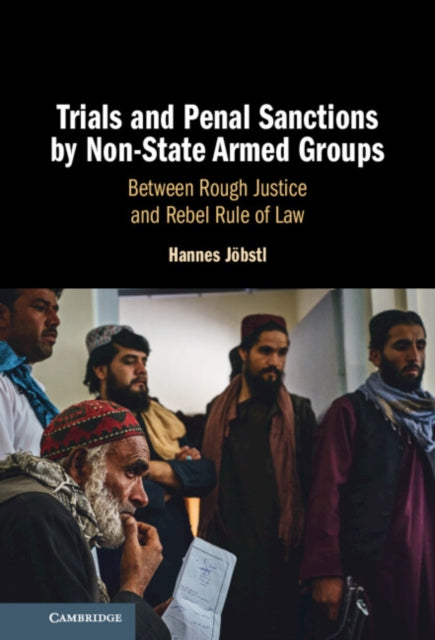Trials and Penal Sanctions by Non-State Armed Groups cover