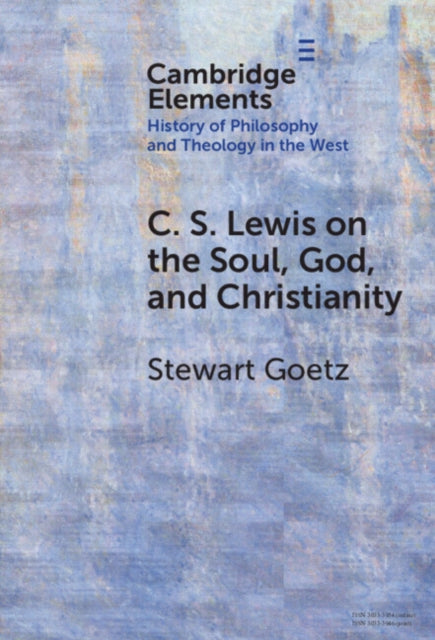 C. S. Lewis on the Soul, God, and Christianity cover