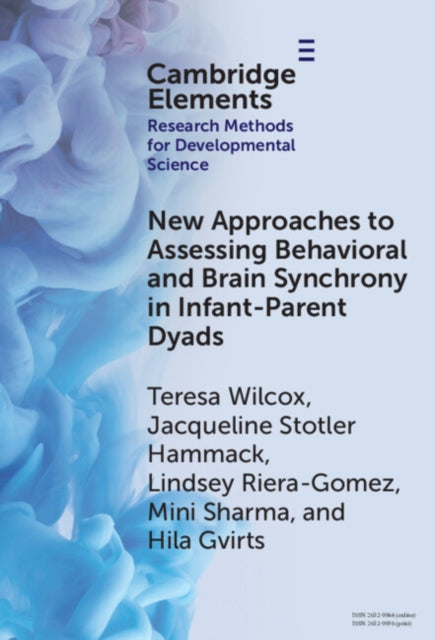 New Approaches to Assessing Behavioral and Brain Synchrony in Infant-Parent Dyads cover