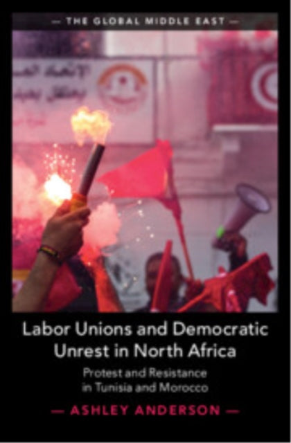 Labor Unions and Democratic Unrest in North Africa cover