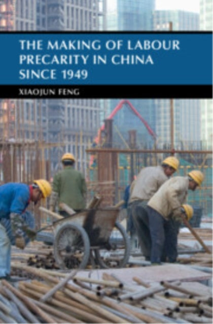 The Making of Labour Precarity in China since 1949 cover