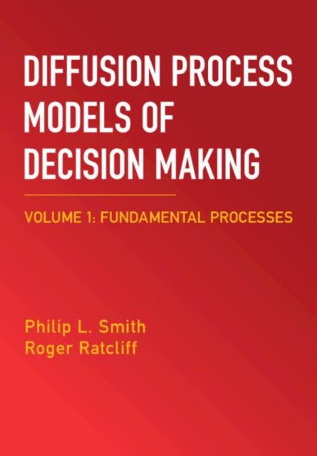 Diffusion Process Models of Decision Making cover