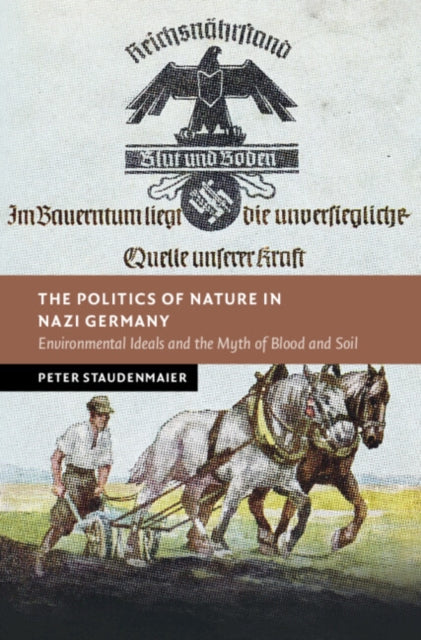 The Politics of Nature in Nazi Germany cover