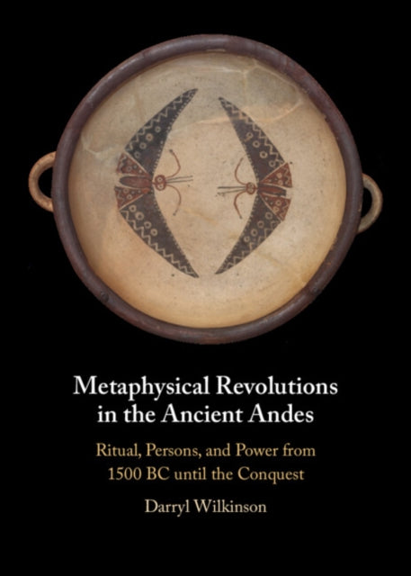 Metaphysical Revolutions in the Ancient Andes cover