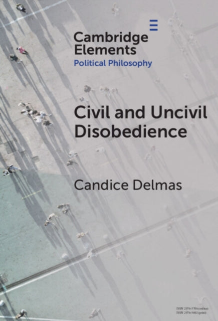 Civil and Uncivil Disobedience cover