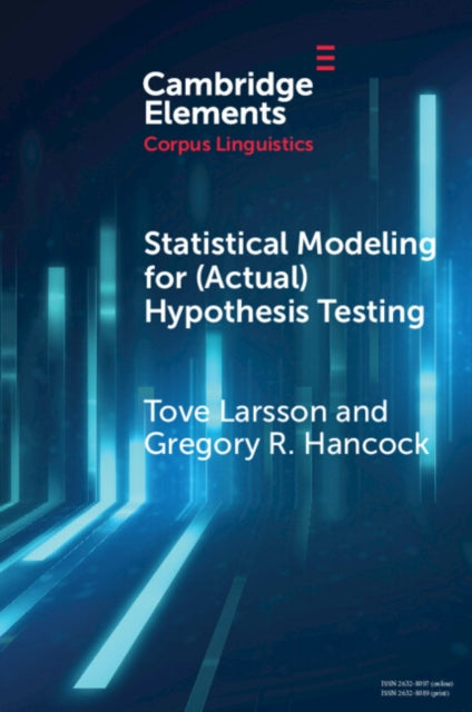 Statistical Modeling for (Actual) Hypothesis Testing cover