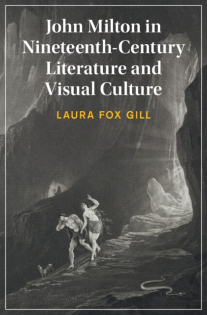John Milton in Nineteenth-Century Literature and Visual Culture cover
