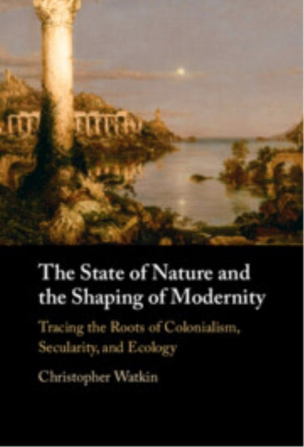 The State of Nature and the Shaping of Modernity cover