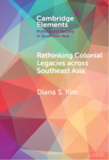 Rethinking Colonial Legacies across Southeast Asia cover