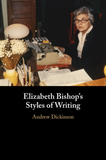 Elizabeth Bishop's Styles of Writing cover