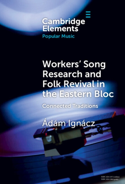 Workers' Song Research and Folk Revival in the Eastern Bloc cover
