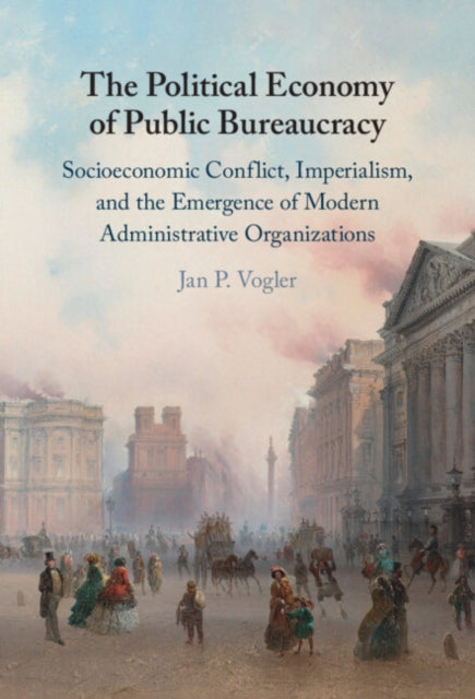 The Political Economy of Public Bureaucracy cover