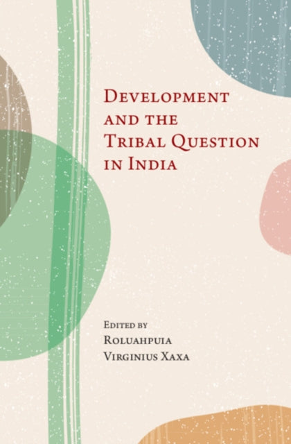 Development and the Tribal Question in India cover