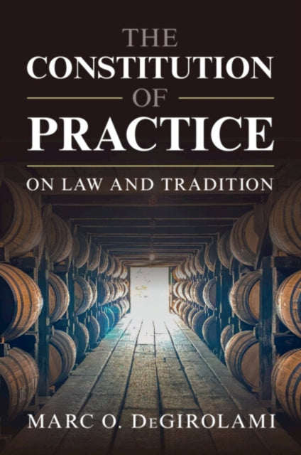 The Constitution of Practice cover