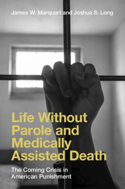 Life Without Parole and Medically Assisted Death cover