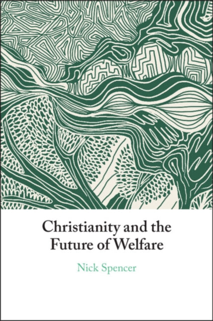 Christianity and the Future of Welfare cover