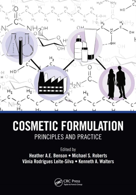 Cosmetic Formulation: Principles and Practice