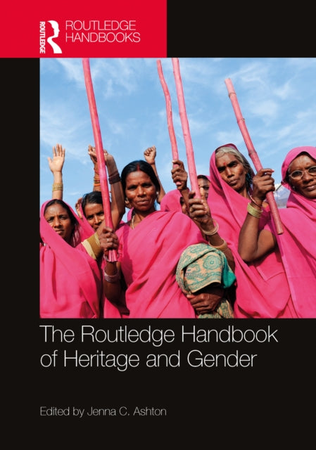 The Routledge Handbook of Heritage and Gender cover