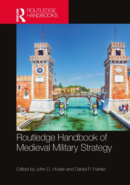 Routledge Handbook of Medieval Military Strategy cover