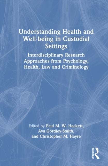 Understanding Health and Well-being in Custodial Settings cover