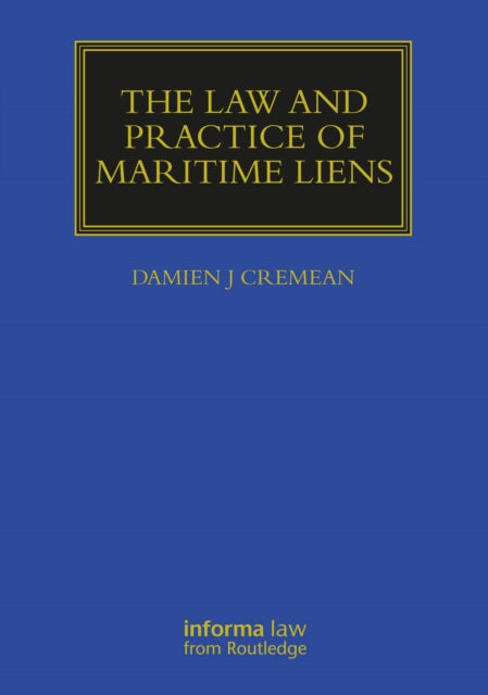 The Law and Practice of Maritime Liens cover