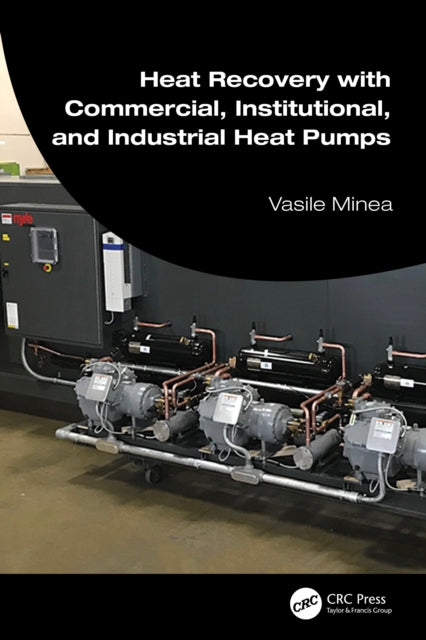 Heat Recovery with Commercial, Institutional, and Industrial Heat Pumps cover