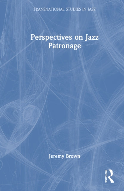 Perspectives on Jazz Patronage cover