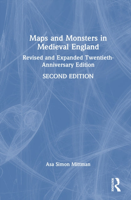 Maps and Monsters in Medieval England cover