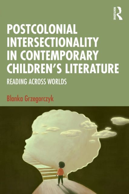 Postcolonial Intersectionality in Contemporary Children’s Literature cover