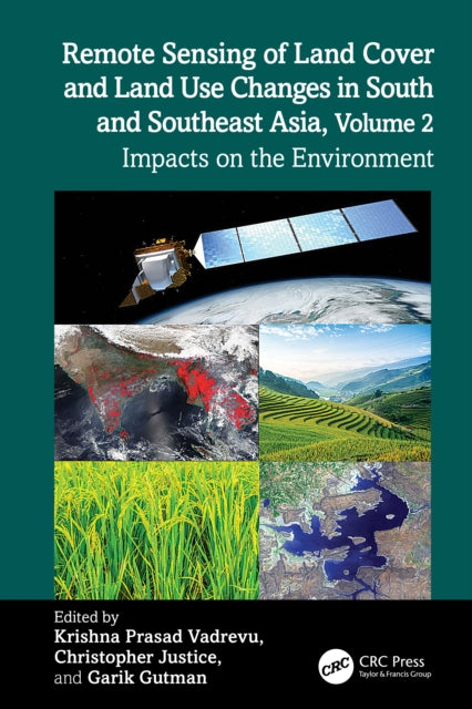 Remote Sensing of Land Cover and Land Use Changes in South and Southeast Asia, Volume 2 cover