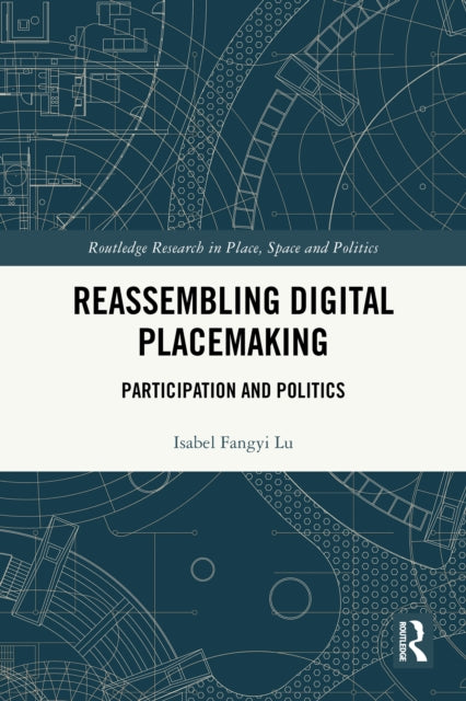 Reassembling Digital Placemaking cover