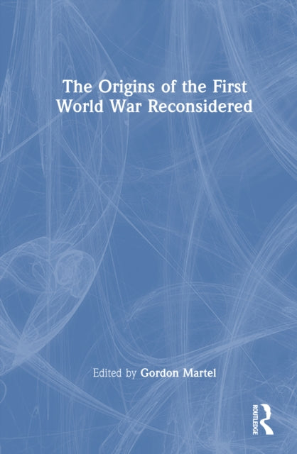 The Origins of the First World War Reconsidered cover