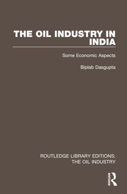 The Oil Industry in India cover