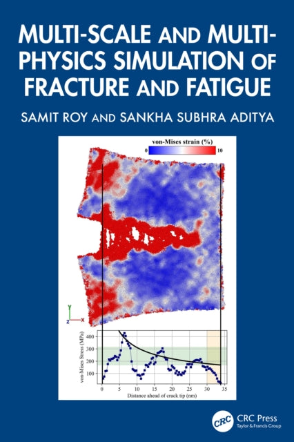 Multi-scale and Multi-physics Simulation of Fracture and Fatigue cover