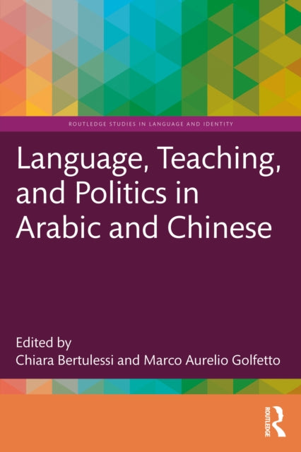 Language, Teaching, and Politics in Arabic and Chinese cover