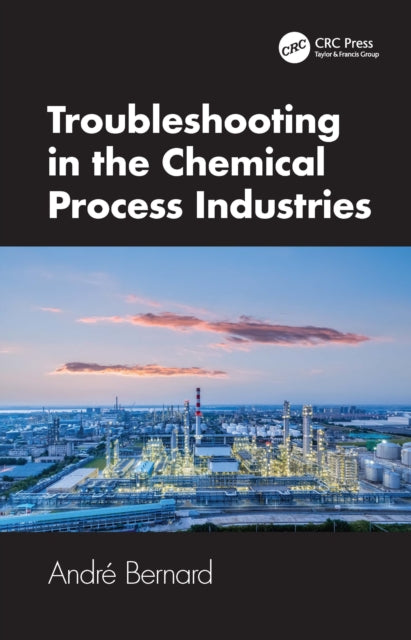 Troubleshooting in the Chemical Process Industries cover