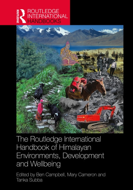 The Routledge International Handbook of Himalayan Environments, Development and Wellbeing cover