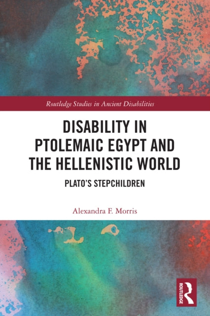 Disability in Ptolemaic Egypt and the Hellenistic World cover