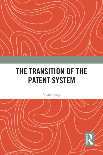 The Transition of the Patent System cover