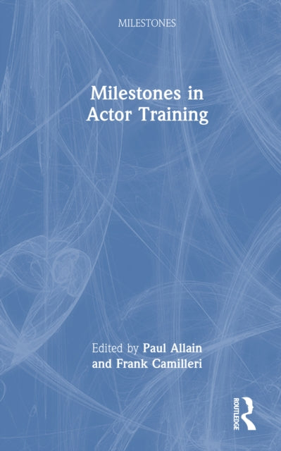 Milestones in Actor Training cover
