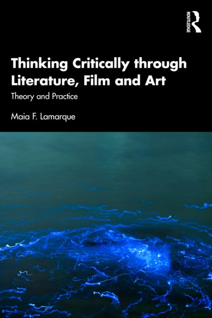 Thinking Critically through Literature, Film and Art cover