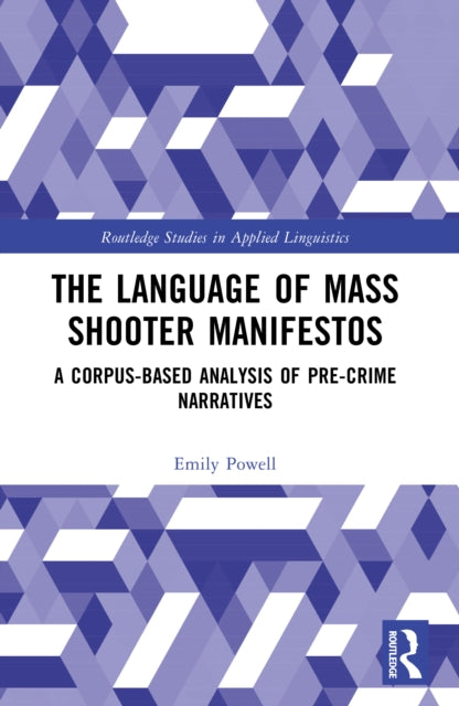 The Language of Mass Shooter Manifestos cover