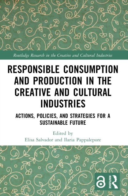 Responsible Consumption and Production in the Creative and Cultural Industries cover