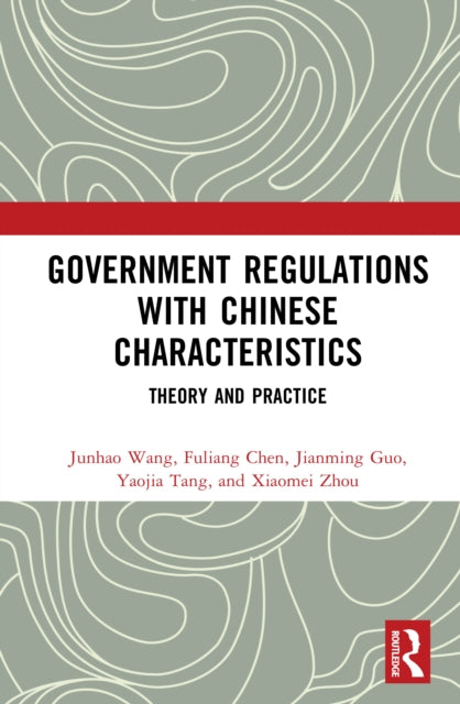 Government Regulations with Chinese Characteristics cover